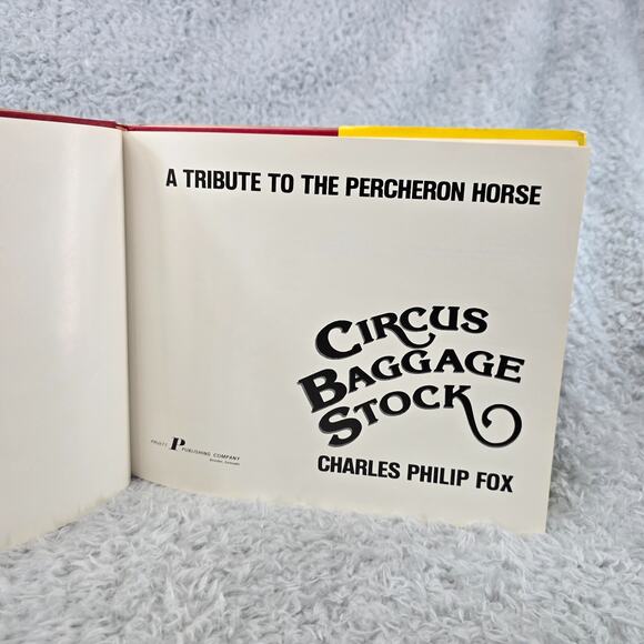 Vintage Circus Baggage Stock Percheron Horse Charles Philip Fox HC 1st Ed 1983 - Picture 8 of 16